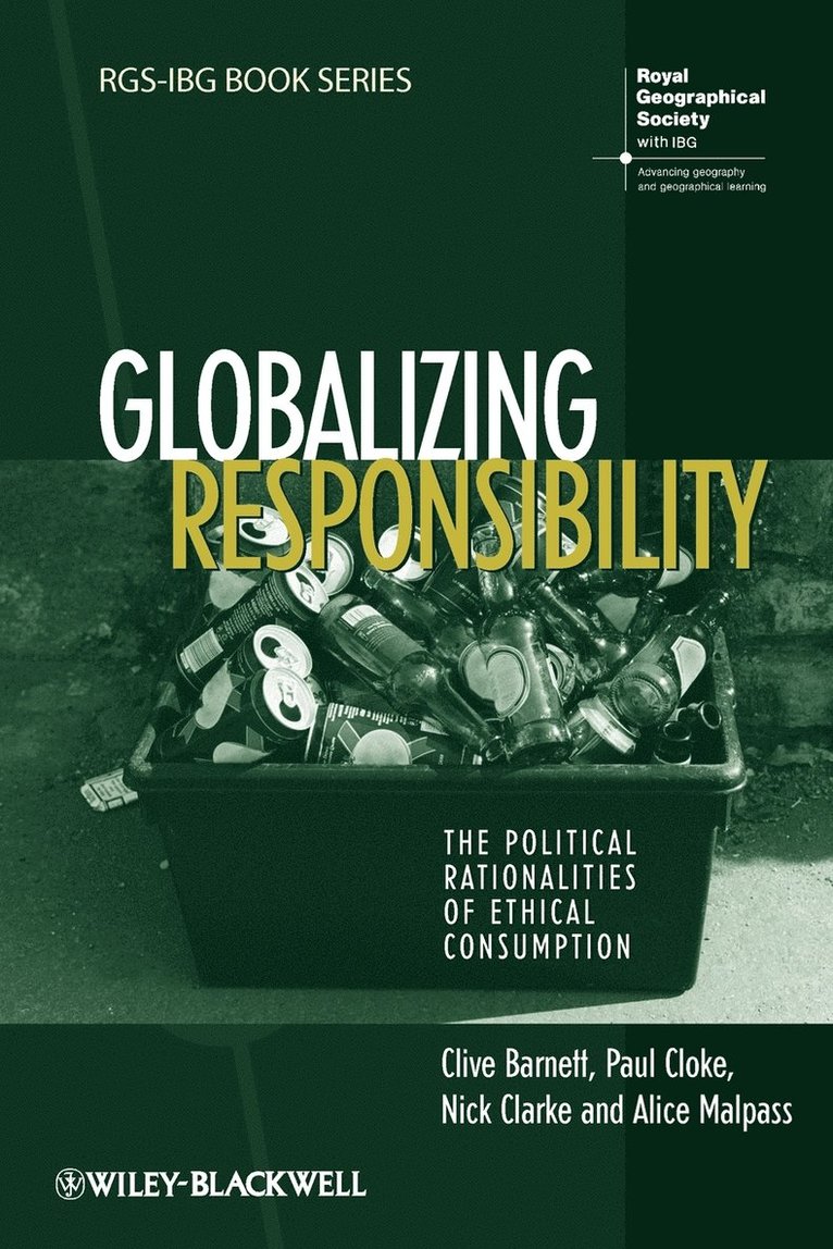 Clive Barnett, Paul Cloke, Nick Clarke, Alice Malpass, BARNETT, Clarke - Globalizing Responsibility, Häftad