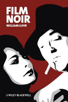 William Luhr - Film Noir, Inbunden