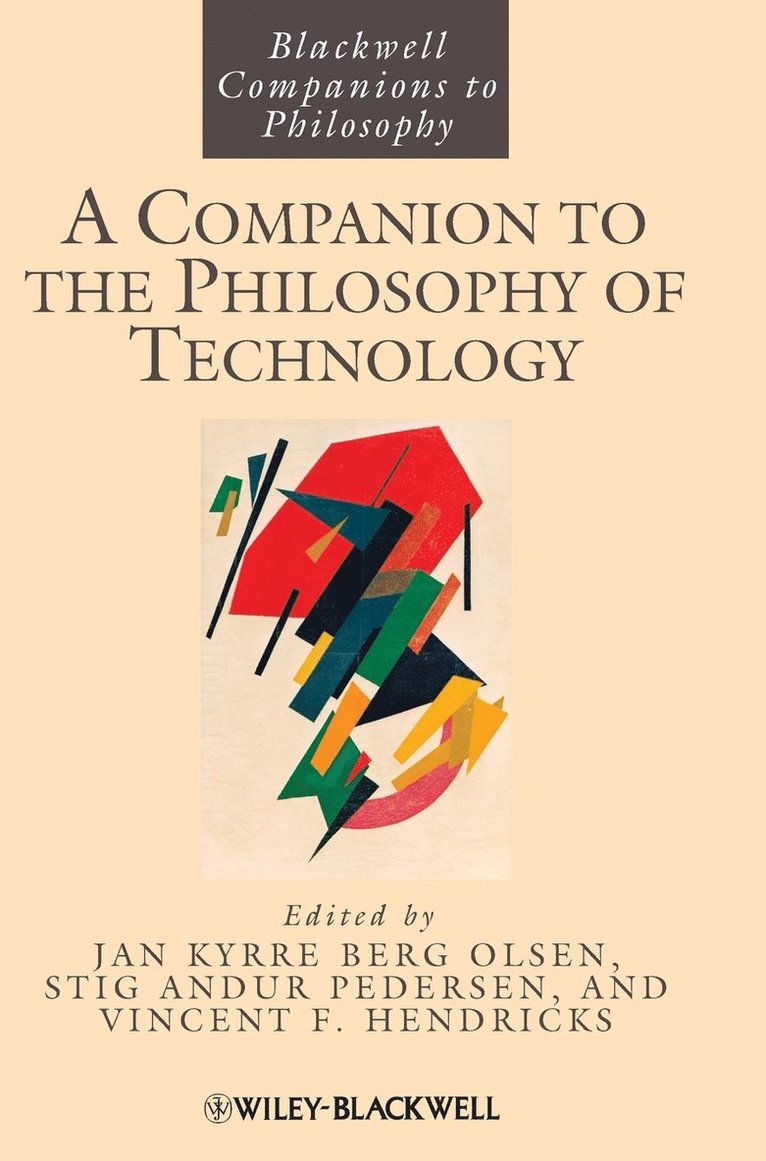 Jan Kyrre Berg Olsen, Stig Andur Pedersen, Vincent F. Hendricks, Vincent F Hendricks - Companion to the Philosophy of Technology, Inbunden