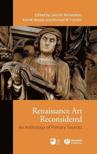 Richardson, FRANKLIN, Carol M. Richardson, Kim W. Woods, Michael W. Franklin - Renaissance Art Reconsidered, Inbunden