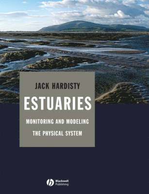 Estuaries: Monitoring and Modeling the Physical System 1