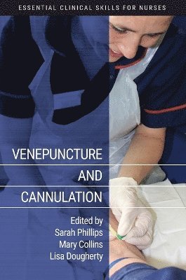 Sarah Phillips, Sarah Phillips, Mary Collins OSB, Lisa Dougherty - Venepuncture and Cannulation, Häftad