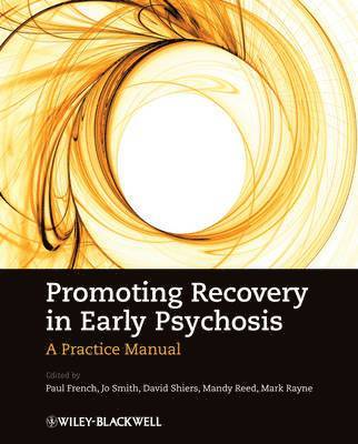 Promoting Recovery in Early Psychosis 1