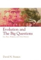 David N. Stamos - Evolution and the Big Questions, Inbunden