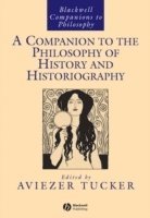 A Companion to the Philosophy of History and Historiography 1