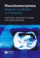 Karel Pacak, Graeme Eisenhofer, Jacques Lenders - Pheochromocytoma, Inbunden
