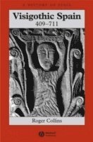 Roger Collins - Visigothic Spain 409 - 711, Häftad
