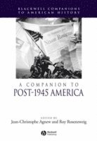 bokomslag A Companion to Post-1945 America