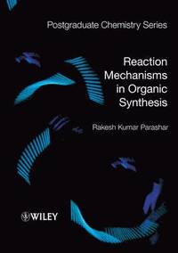 bokomslag Reaction Mechanisms in Organic Synthesis