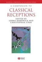 A Companion to Classical Receptions 1