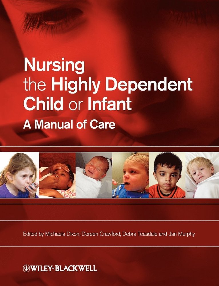 Nursing the Highly Dependent Child or Infant 1