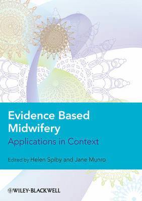 Helen Spiby, Jane Munro - Evidence Based Midwifery, Häftad