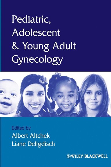 bokomslag Pediatric, Adolescent and Young Adult Gynecology