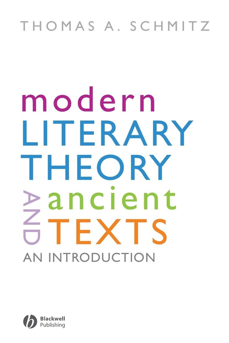 Modern Literary Theory and Ancient Texts 1