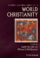bokomslag The Wiley Blackwell Companion to World Christianity