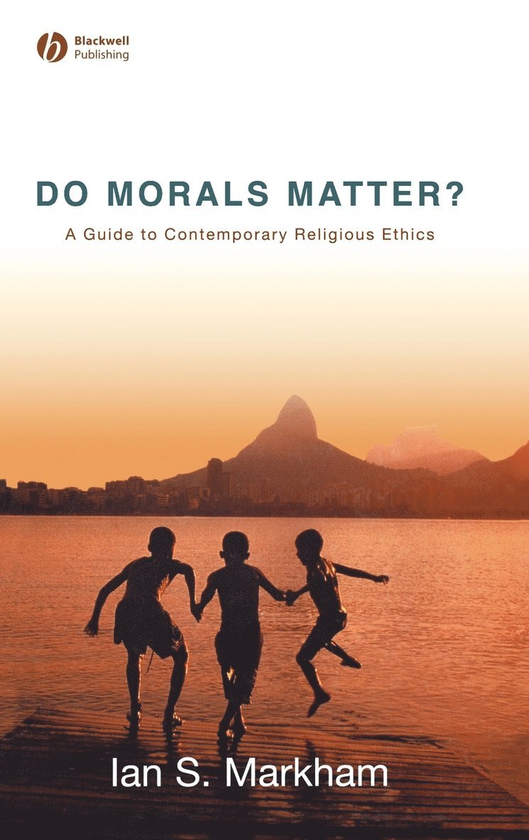 Do Morals Matter? 1