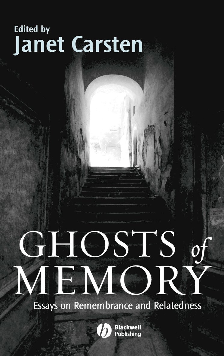 Carsten, Janet Carsten - Ghosts of Memory, Inbunden