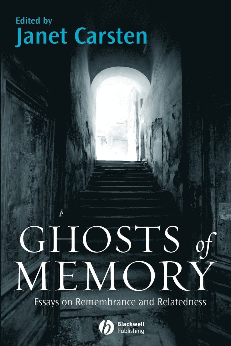 Carsten, Janet Carsten - Ghosts of Memory, Häftad