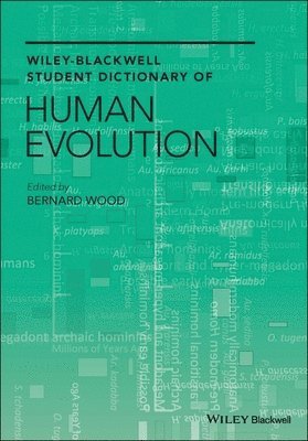 bokomslag Wiley-Blackwell Student Dictionary of Human Evolution