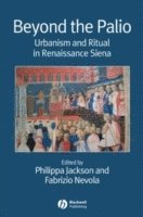 Philippa Jackson, Fabrizio Nevola - Beyond the Palio, Häftad