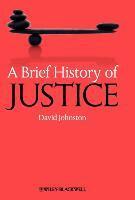 David Johnston - Brief History of Justice, Inbunden
