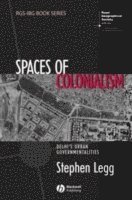 Stephen Legg - Spaces of Colonialism, Häftad