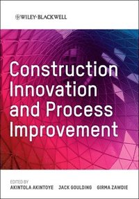 bokomslag Construction Innovation and Process Improvement