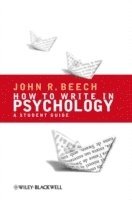 John R. Beech, Beech - How To Write in Psychology, Inbunden