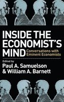 Samuelson, Barnett, Paul A. Samuelson, William A. Barnett, Paul A Samuelson, William A Barnett - Inside the Economist's Mind, Inbunden