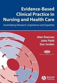 bokomslag Evidence-Based Clinical Practice in Nursing and Health Care