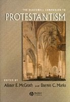 The Blackwell Companion to Protestantism 1