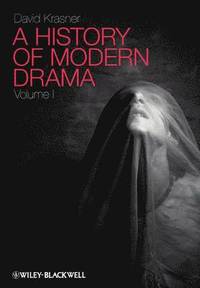 bokomslag A History of Modern Drama, Volume I