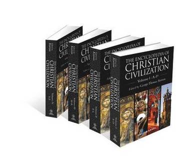 George Kurian, George Thomas Kurian - Encyclopedia of Christian Civilization, 4 Volume Set, Inbunden