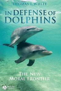bokomslag In Defense of Dolphins