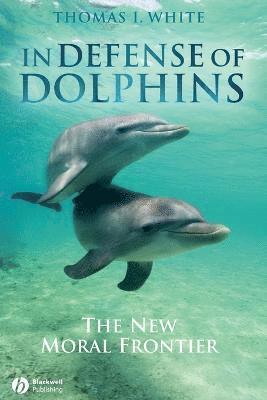 Thomas I White - White, T: In Defense of Dolphins, Häftad