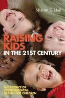 Raising Kids in the 21st Century 1