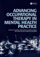 Advancing Occupational Therapy in Mental Health Practice 1