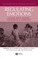 Marie Vandekerckhove, Christian von Scheve, Sven Ismer, Susanne Jung, Stefanie Kronast - Regulating Emotions, Inbunden