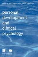 Jan Hughes, Sheila Youngson, Jan (University of Sheffield) Hughes, Sheila (University of Leeds) Youngson - Personal Development and Clinical Psychology, Häftad