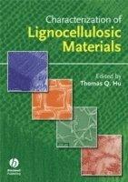 Hu, Thomas Q. Hu PhD - Characterization of Lignocellulosic Materials, Inbunden