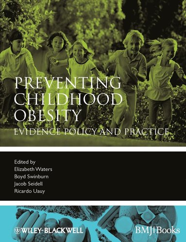 WATERS, Elizabeth Waters, Boyd Swinburn, Jacob Seidell, Ricardo Uauy - Preventing Childhood Obesity, Häftad