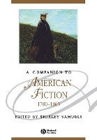 A Companion to American Fiction, 1780 - 1865 1