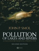 John P. Smol - Pollution of Lakes and Rivers, Häftad
