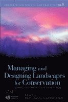 bokomslag Managing and Designing Landscapes for Conservation