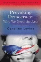 Caroline Levine - Provoking Democracy, Häftad