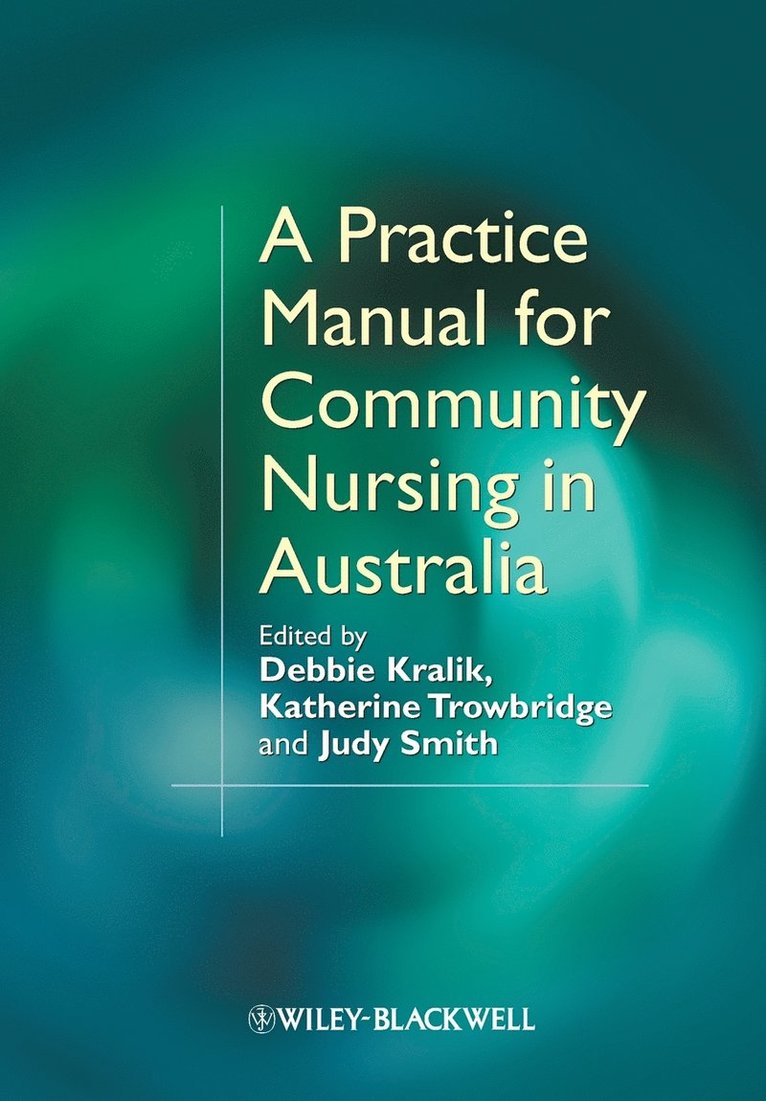 A Practice Manual for Community Nursing in Australia 1