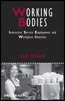Linda McDowell - Working Bodies, Inbunden