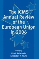 Ulrich Sedelmeier, Alasdair R. Young - JCMS Annual Review of the European Union in 2006, Häftad