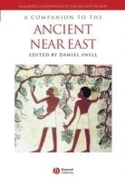 SNELL, Daniel C. Snell - Companion to the Ancient Near East, Häftad