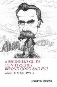 bokomslag A Beginner's Guide to Nietzsche's Beyond Good and Evil